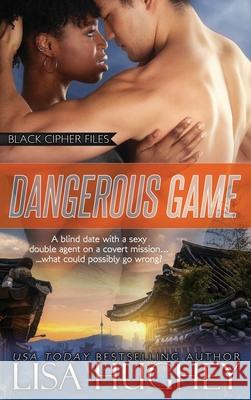 Dangerous Game Lisa Hughey 9781950359172