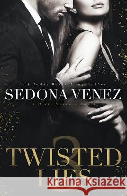 Twisted Lies 3 Sedona Venez 9781950364220 One Wish Publishing LLC