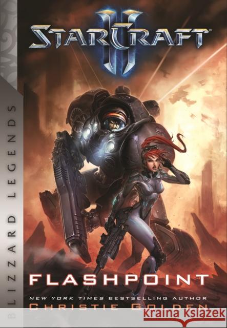 Starcraft: Flashpoint: Blizzard Legends Golden, Christie 9781950366835 Blizzard Entertainment
