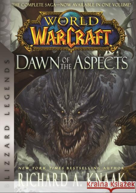 World of Warcraft: Dawn of the Aspects: Blizzard Legends Knaak 9781950366842 Blizzard Entertainment