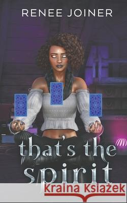 That's The Spirit Renee Joiner 9781950378777 Oshun Publications, LLC
