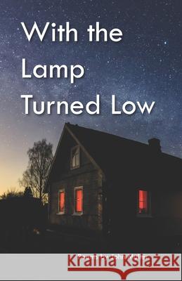 With the Lamp Turned Low John Muller 9781950381562 Piscataqua Press
