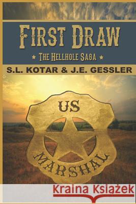 First Draw J. E. Gessler Elle J. Rossi S. L. Kotar 9781950392063