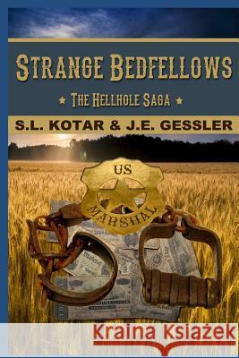 Strange Bedfellows J. E. Gessler E. J. Rossi S. L. Kotar 9781950392100 Ahead of the Press