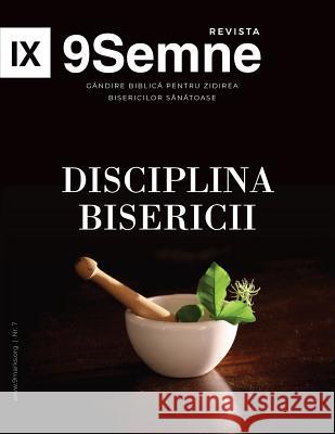 Disciplina Bisericii (Church Discipline) 9Marks Romanian Journal (9Semne) Leeman, Jonathan 9781950396481