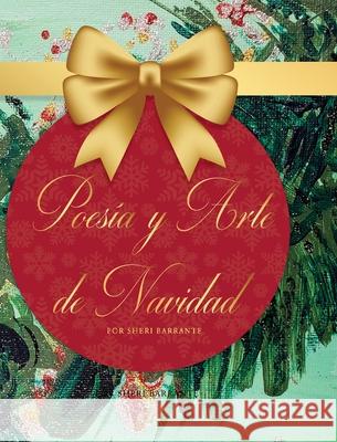 Poesía y Arte de Navidad Sheri Barrante 9781950398324 Bayou Publishing