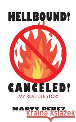 Hellbound! Canceled! Marty Perez 9781950398645