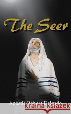 The Seer Robert Delgado   9781950398805