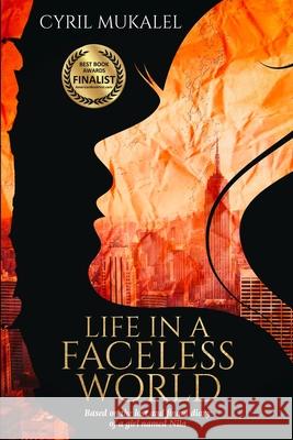 Life in a Faceless World Cyril Mukalel 9781950399048