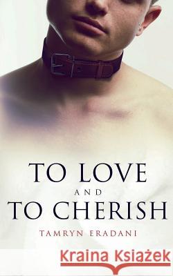 To Love and to Cherish Tamryn Eradani 9781950412709 Ninestar Press, LLC