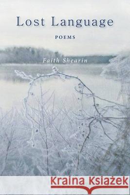 Lost Language Faith Shearin 9781950413294 Press 53