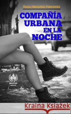 Compañía urbana en la noche Fernández Fernández, Diana 9781950424221