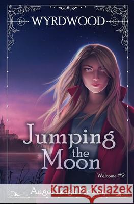 Jumping the Moon Angel Leigh McCoy 9781950427086 Wily Writers