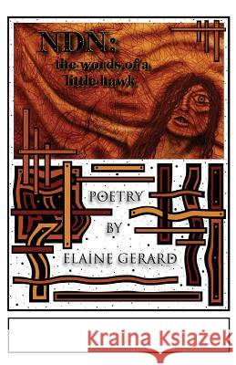 Ndn: the words of a little hawk Elaine Gerard Kevin Cline 9781950433179