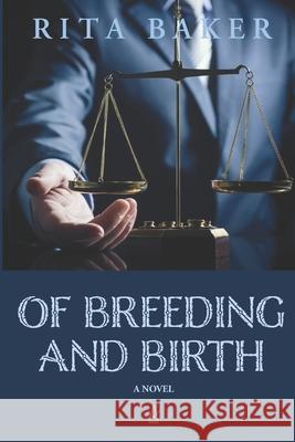 Of Breeding and Birth Rita Baker 9781950437405 Adelaide Books