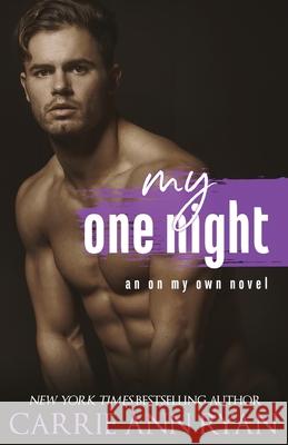 My One Night Carrie Ann Ryan 9781950443123 Carrie Ann Ryan