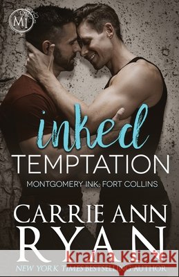 Inked Temptation Carrie Ann Ryan 9781950443796