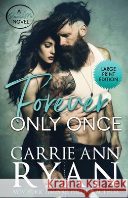 Forever Only Once Carrie Ann Ryan 9781950443901