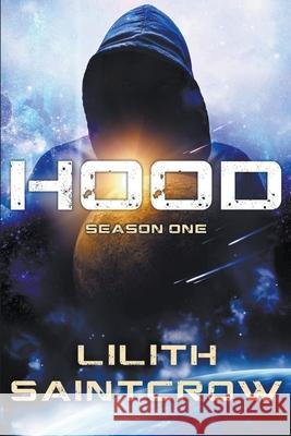 Hood: Season One Lilith Saintcrow 9781950447084