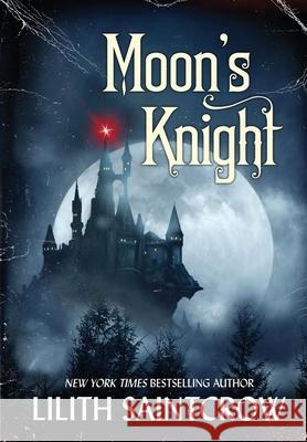 Moon's Knight: A Tale of the Underdark Lilith Saintcrow 9781950447169