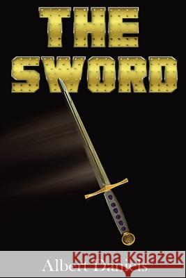 The Sword Daniel Breithaupt 9781950454976 Pen It! Publications, LLC