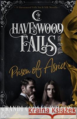 Prison of Asria Havenwood Falls Collective               Kristie Cook Liz Ferry 9781950455331 Ang'dora Productions, LLC