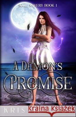 A Demon's Promise Kristie Cook 9781950455614 Ang'dora Productions, LLC