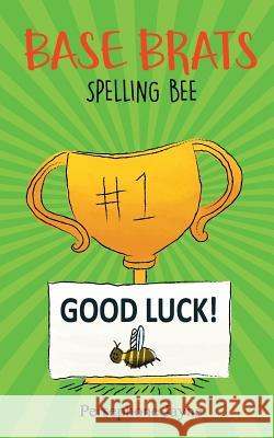 Base Brats: Spelling Bee Persephone Jayne Kate Fallahee 9781950460021