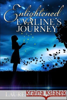 Enlightened: Evaline's Journey Lauren Eckhardt 9781950476015 Burning Soul Press