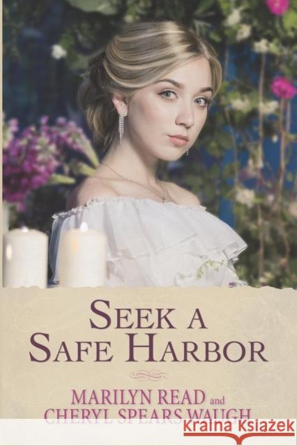 Seek a Safe Harbor Marilyn Read Cheryl Spears Waugh  9781950481019