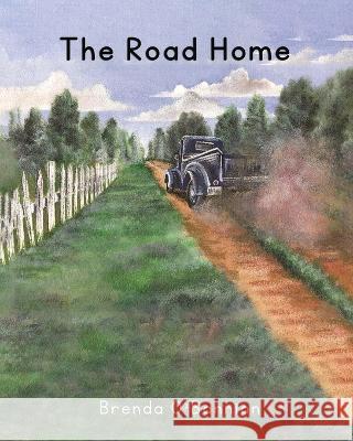 The Road Home Brenda O'Bannion Casey Scarborough 9781950481422