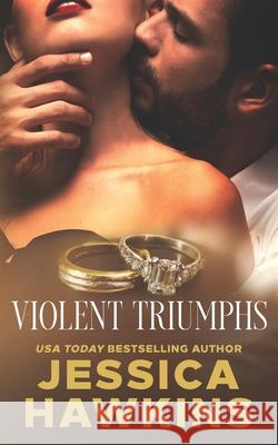Violent Triumphs Jessica Hawkins 9781950488049