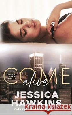 Come Alive Jessica Hawkins 9781950488100