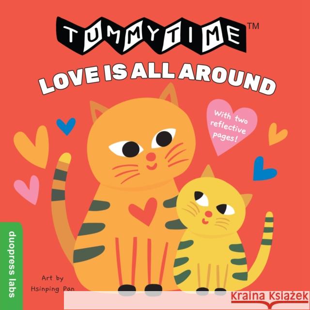 Tummytime(r): Love Is All Around Duopress Labs 9781950500321 Duopress