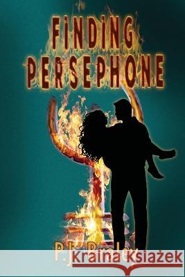 Finding Persephone Pj Braley   9781950502738