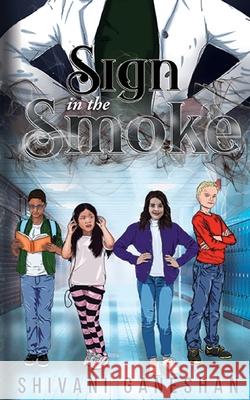 The Sign in the Smoke Shivani Ganeshan 9781950515028