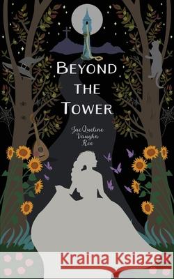 Beyond the Tower Jacqueline Vaugh 9781950536900 Smidgen Press