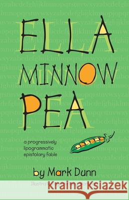 Ella Minnow Pea: 20th Anniversary Illustrated Edition Mark Dunn Brittany Worsham 9781950539611