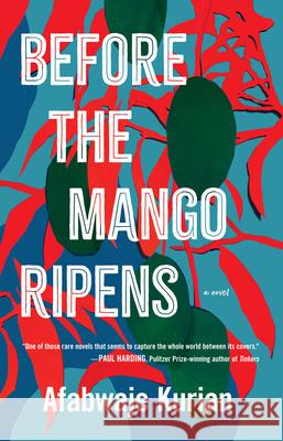 Before the Mango Ripens  9781950539994 Dzanc Books