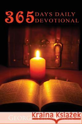 365 Days Daily Devotional George Thompson 9781950540655