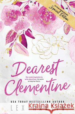 Dearest Clementine: Ten Year Anniversary Special Edition Lex Martin 9781950554225 Lex Martin