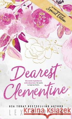 Dearest Clementine: Ten Year Anniversary Special Edition Lex Martin 9781950554232 Lex Martin