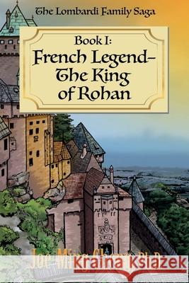 French Legend-The King of Rohan Joe-Ming Cheng 9781950562220