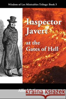 Inspector Javert: at the Gates of Hell Alfred J. Garrotto 9781950562374