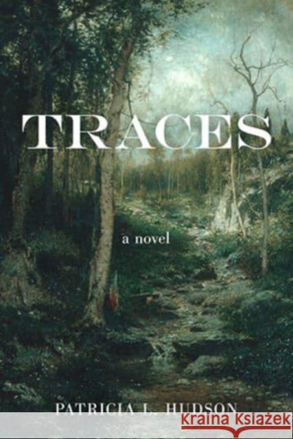 Traces Patricia L. Hudson 9781950564286