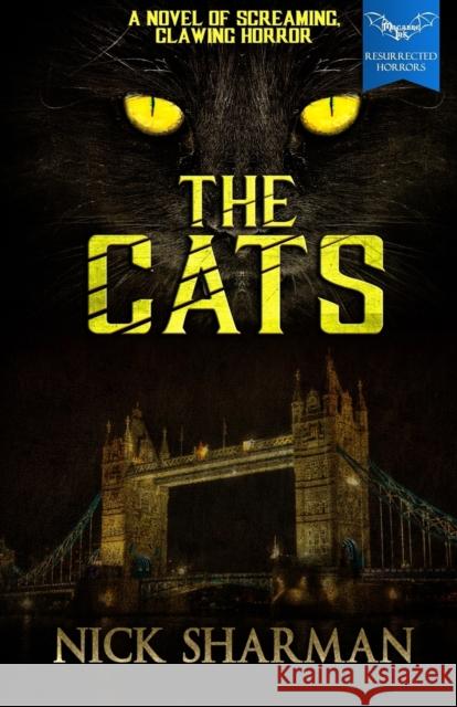 The Cats Nick Sharman 9781950565177 Macabre Ink