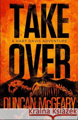 Takeover: A Hart Davis Adventure Duncan McGeary 9781950565214