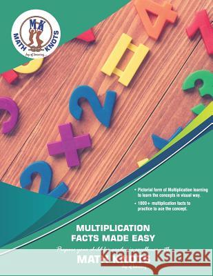 Multiplication Facts Made Easy Ritvik Pothapragada Gowri M. Vemuri 9781950573493 Math-Knots LLC