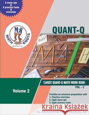 TJHSST - Quant Q Vol 2 Ritvik Pothapragada Gowri M. Vemuri 9781950573806 Math-Knots LLC