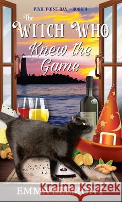 The Witch Who Knew the Game (Pixie Point Bay Book 4) Emma Belmont 9781950575220 Emma Belmont